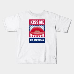 Kiss Me I'm American Kids T-Shirt